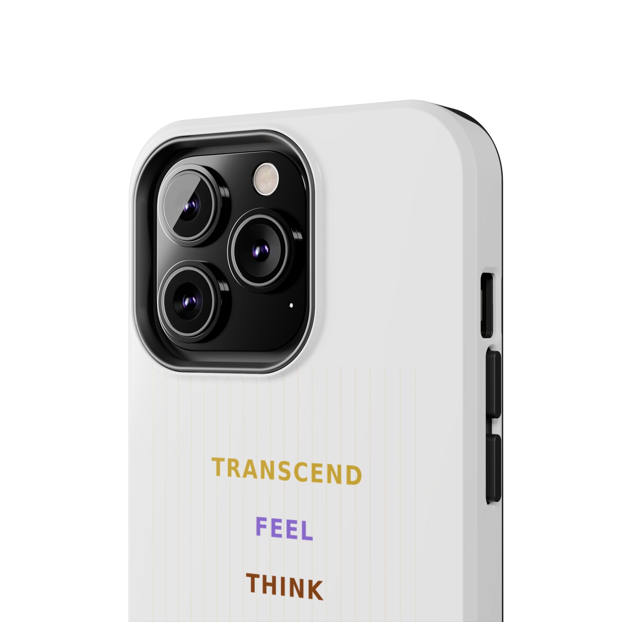 Think Feel Transcend - Phone Case