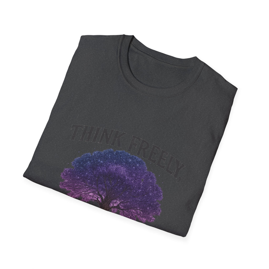 Think Freely - T Shirt