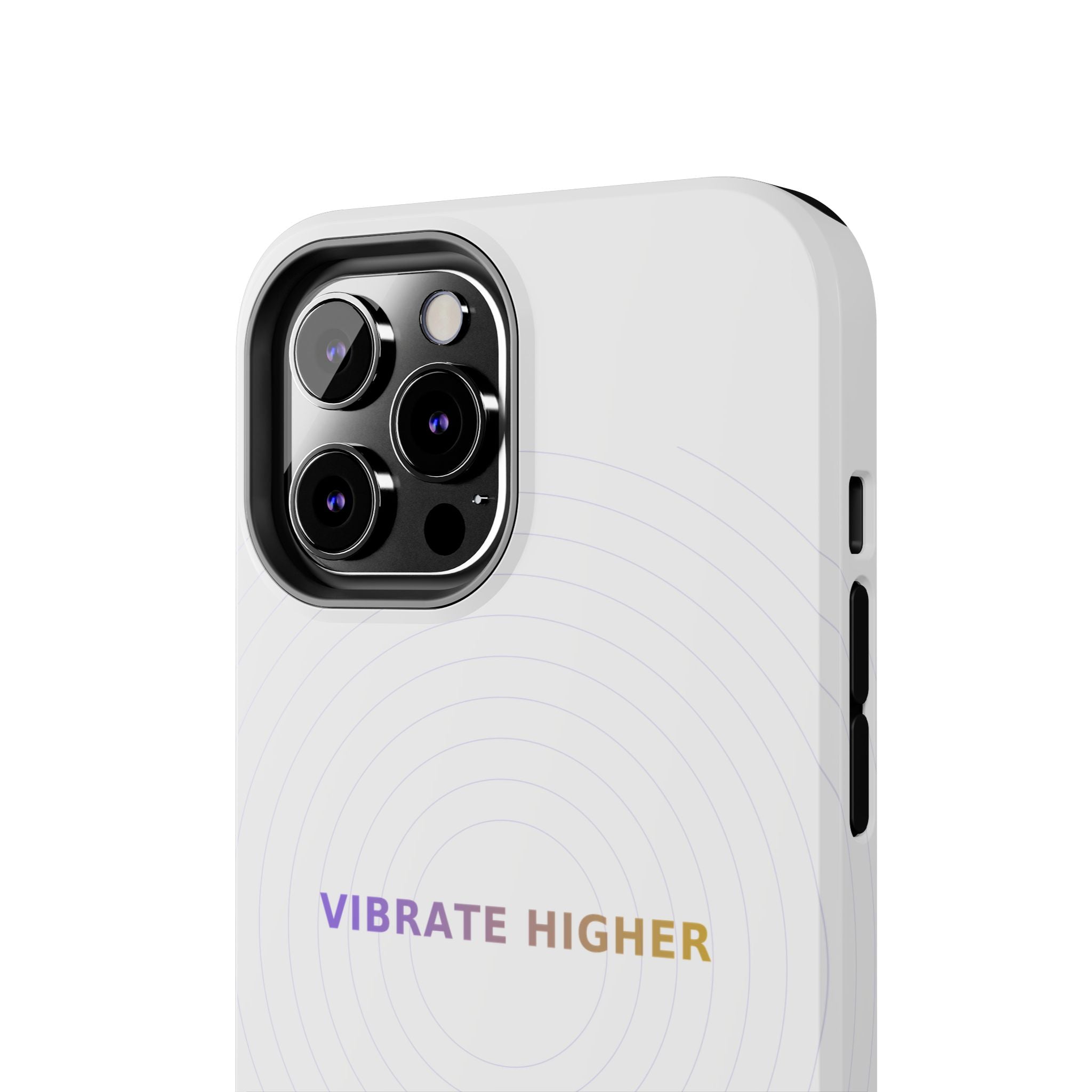 Vibrate Higher - Phone Case