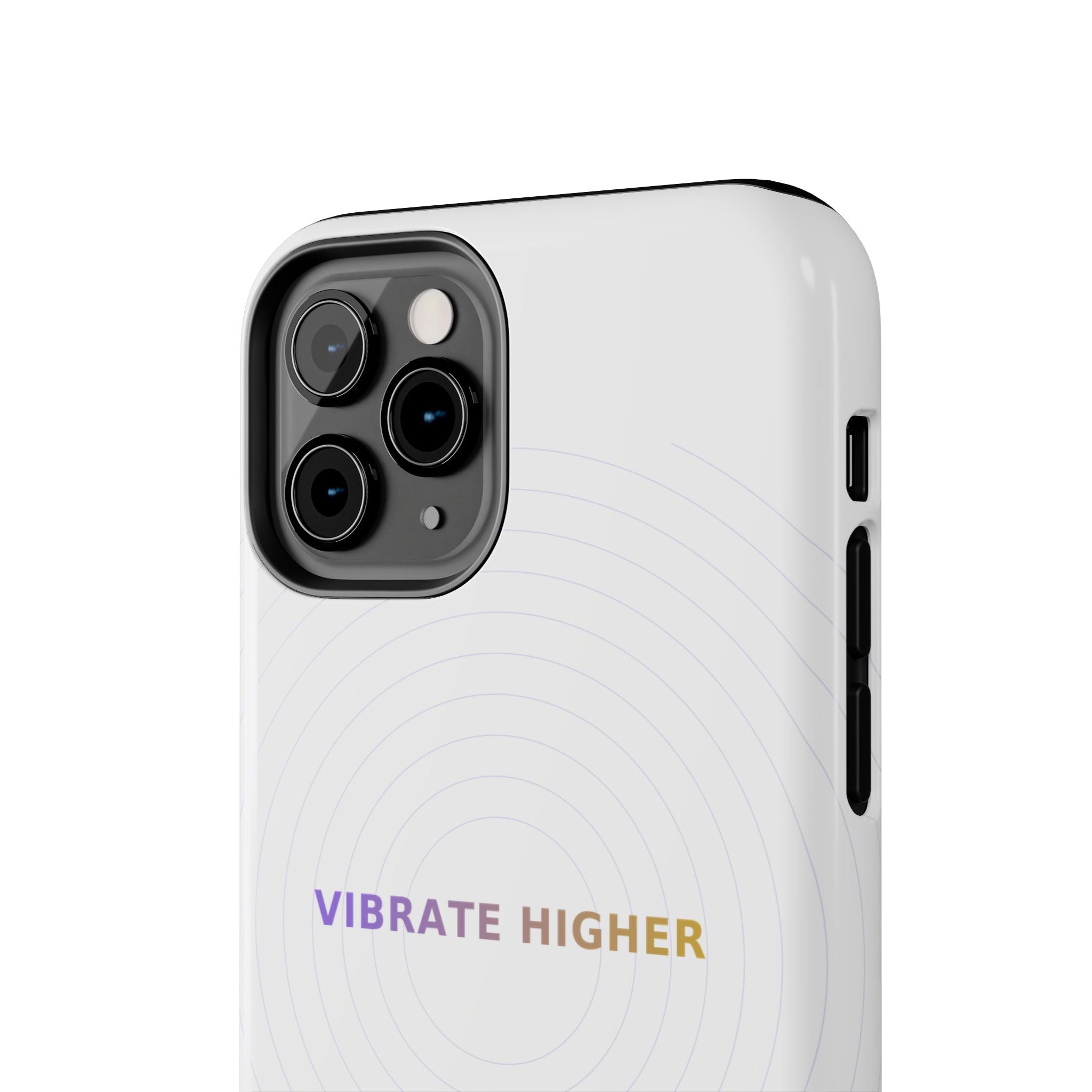 Vibrate Higher - Phone Case