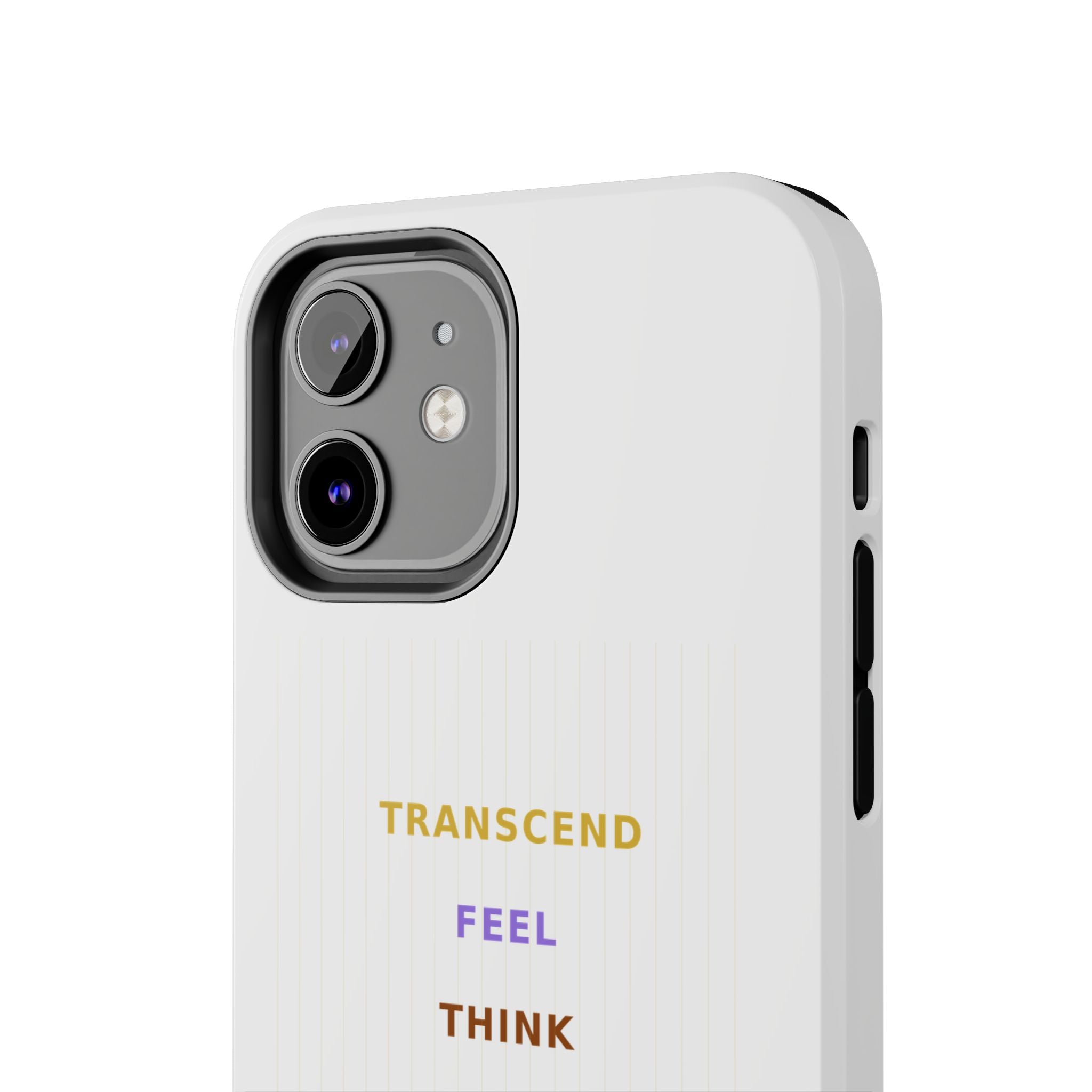 Think Feel Transcend - Phone Case