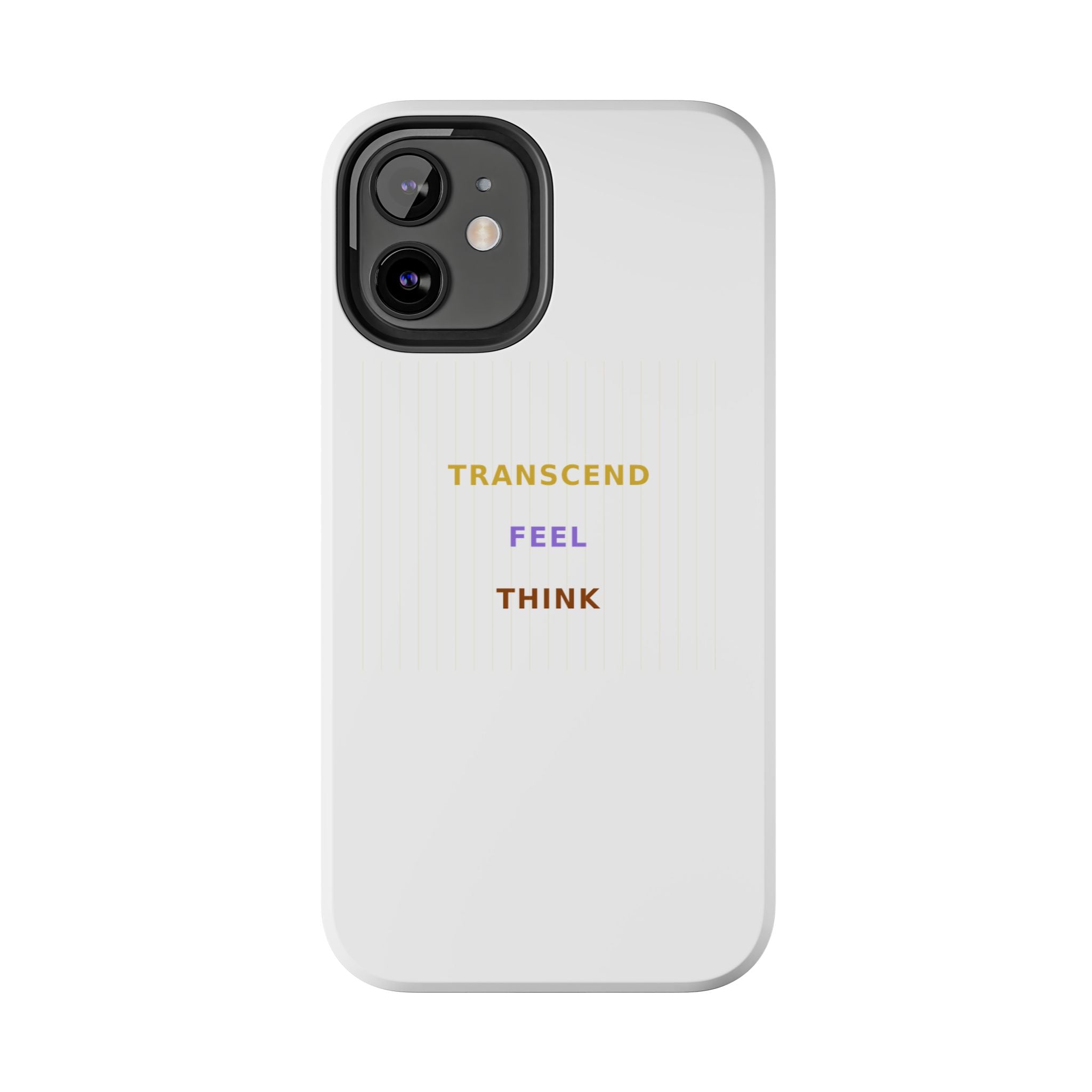Think Feel Transcend - Phone Case