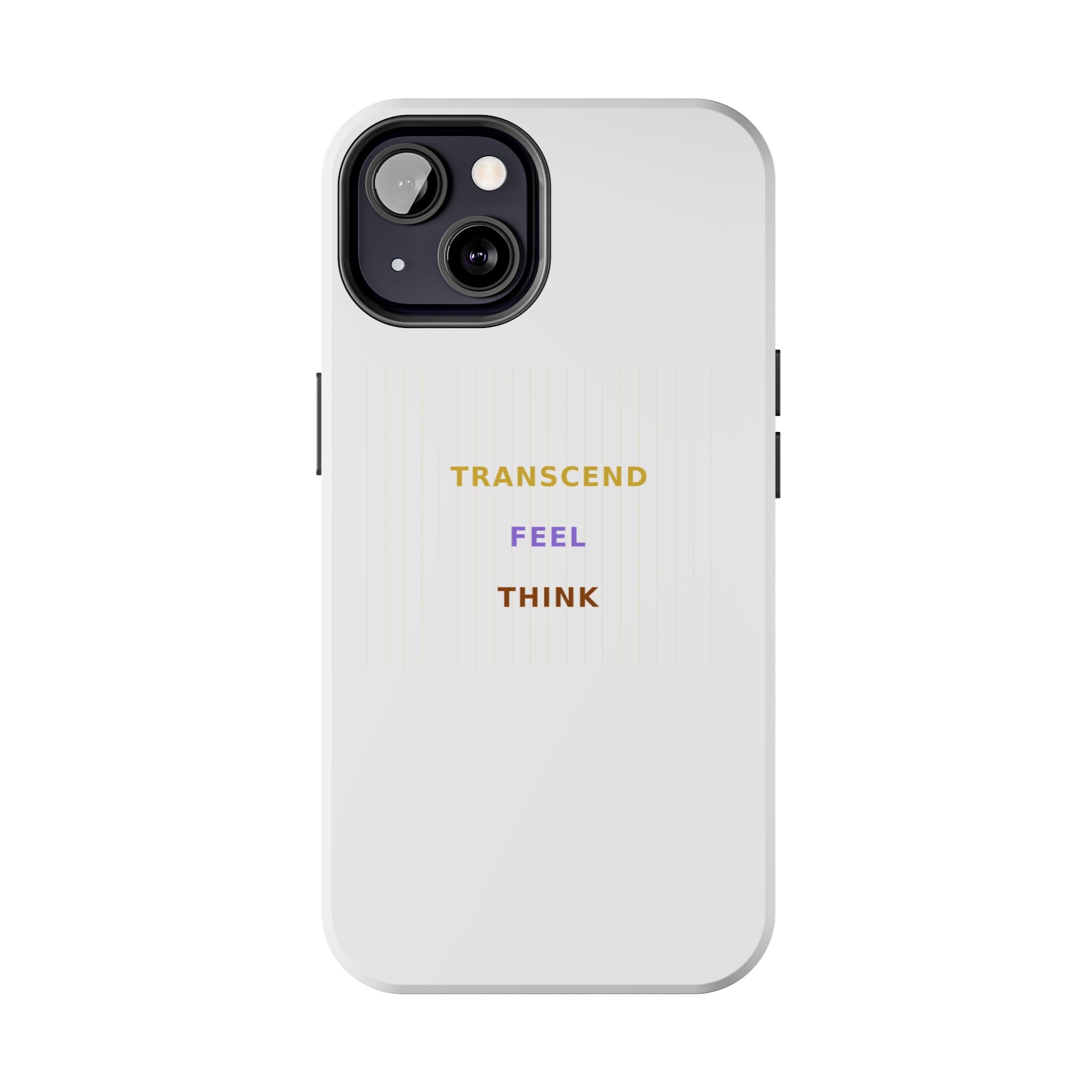 Think Feel Transcend - Phone Case