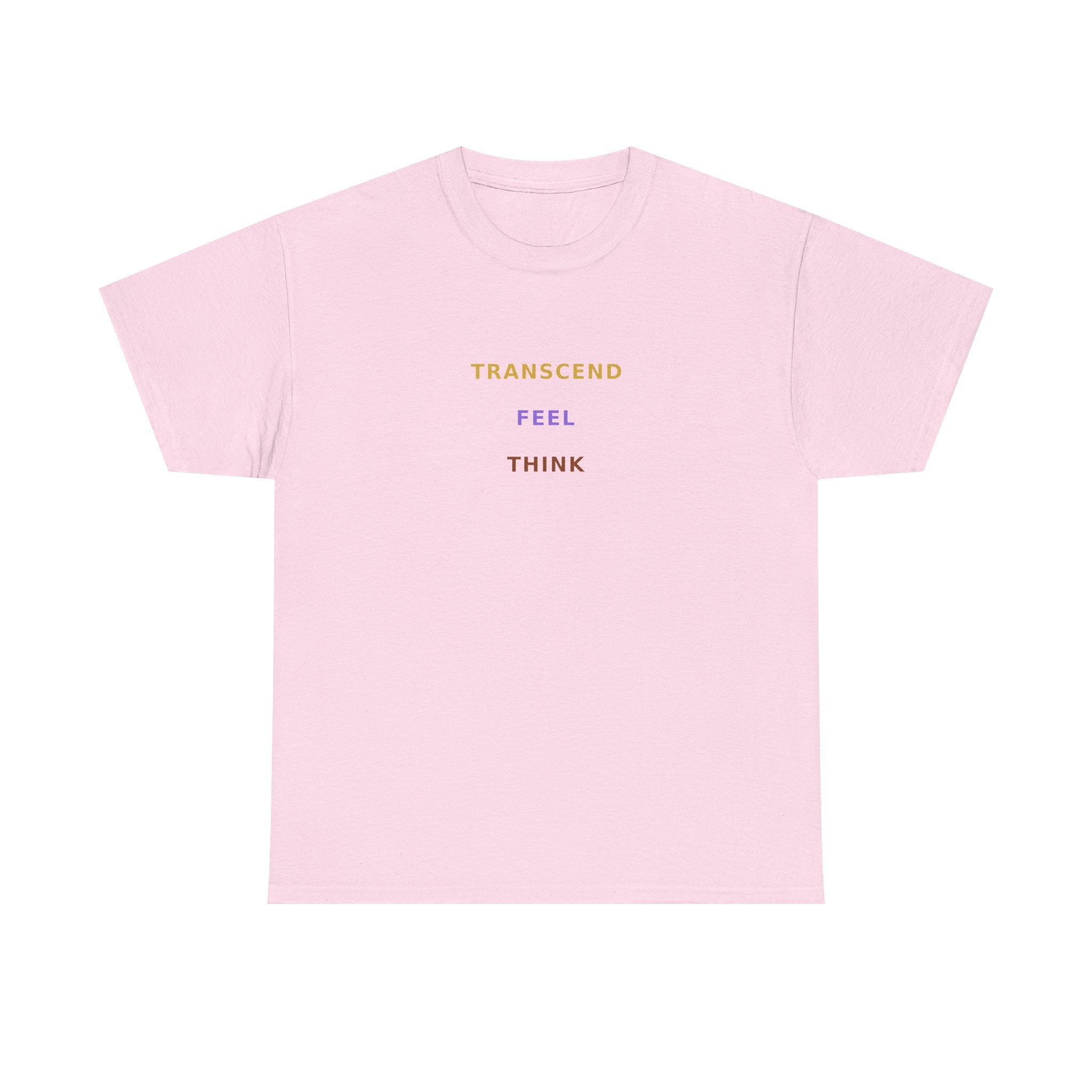 Think Feel Transcend - T-Shirt