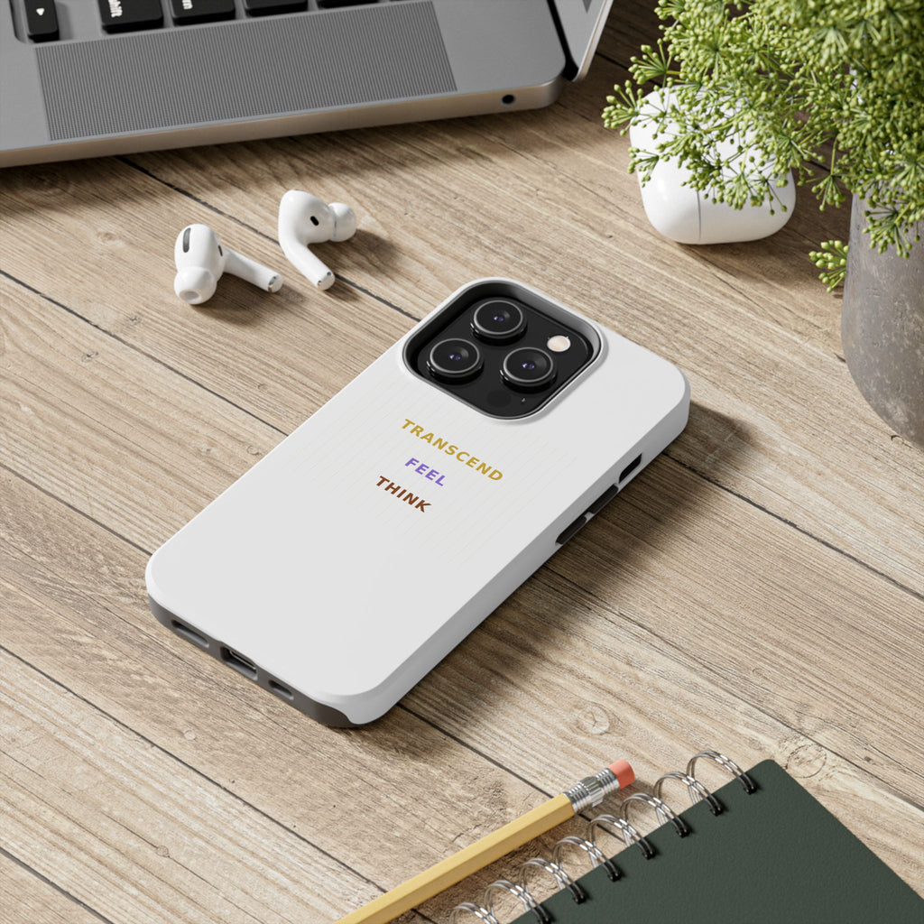 Think Feel Transcend - Phone Case
