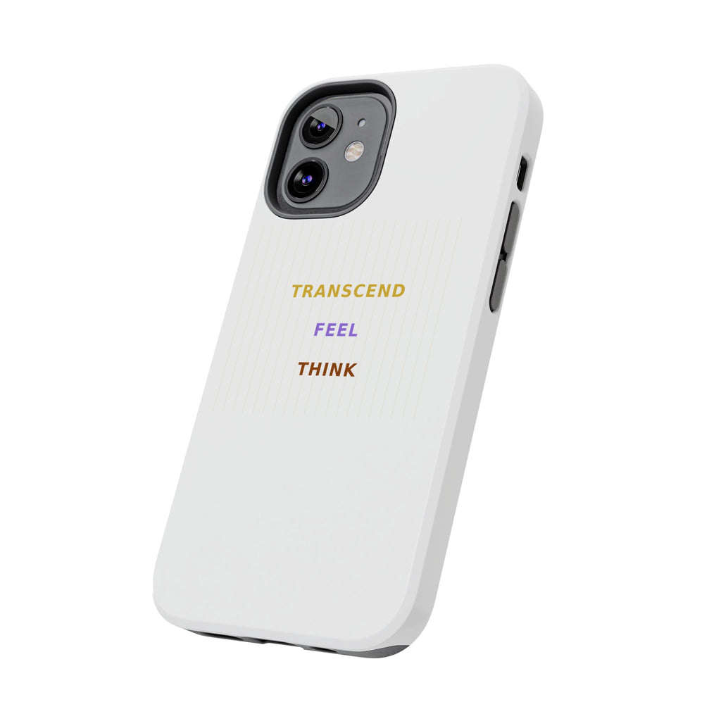 Think Feel Transcend - Phone Case