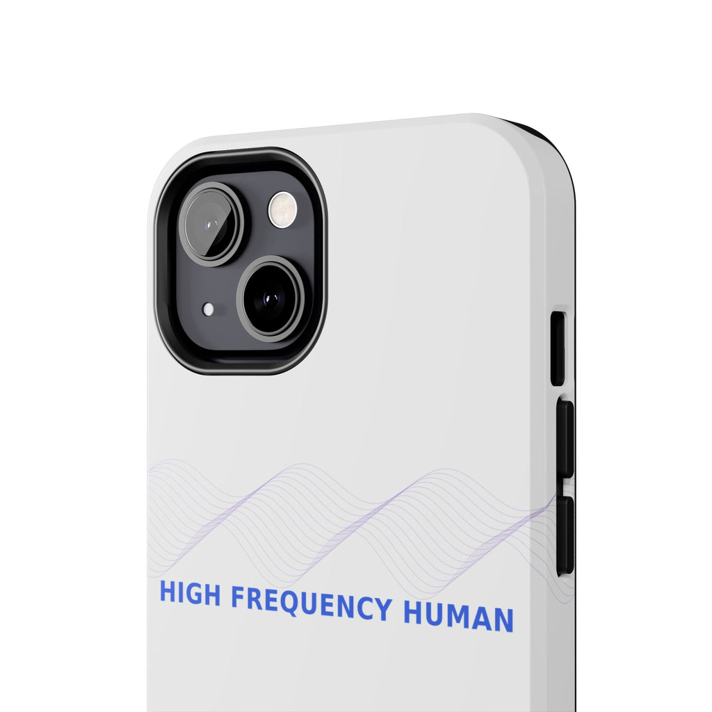 High Frequency Human - Phone Case
