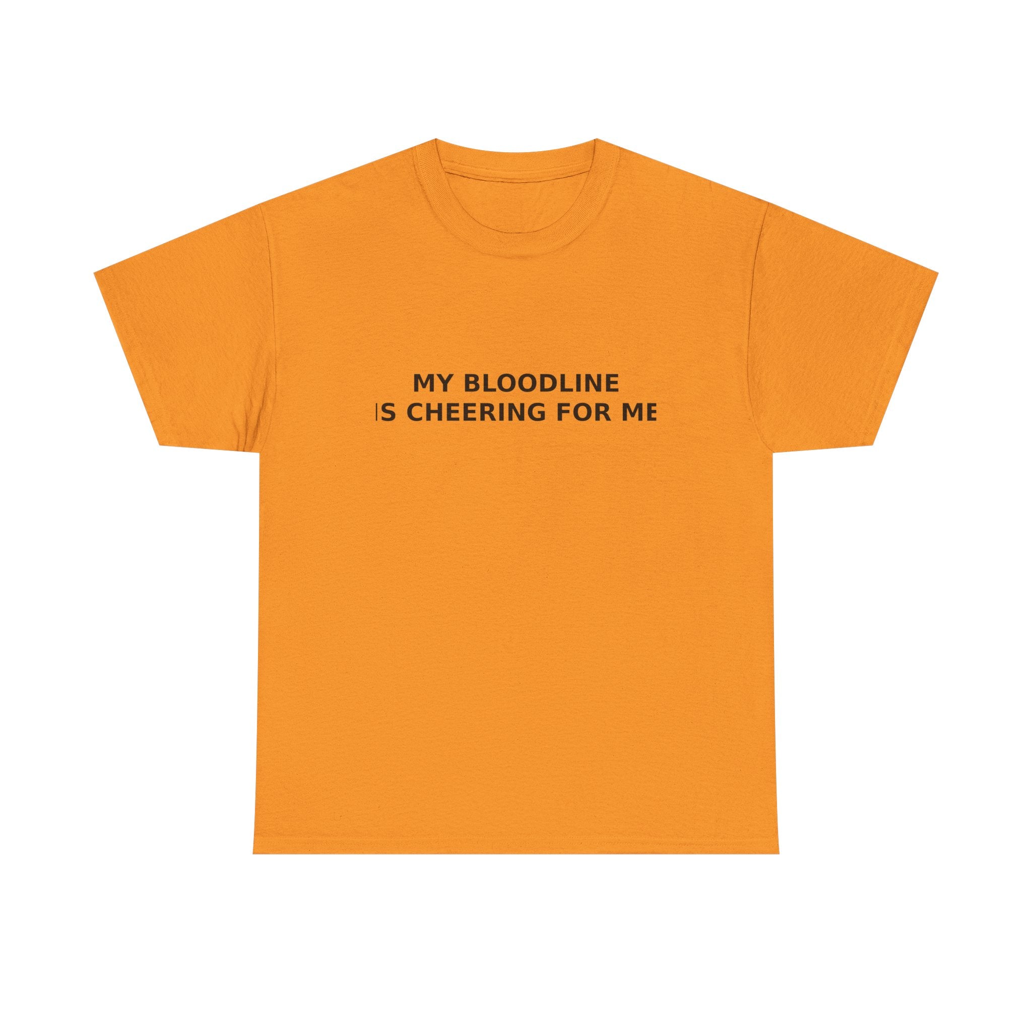 My Bloodline is Cheering for Me - Minimalist T-shirt