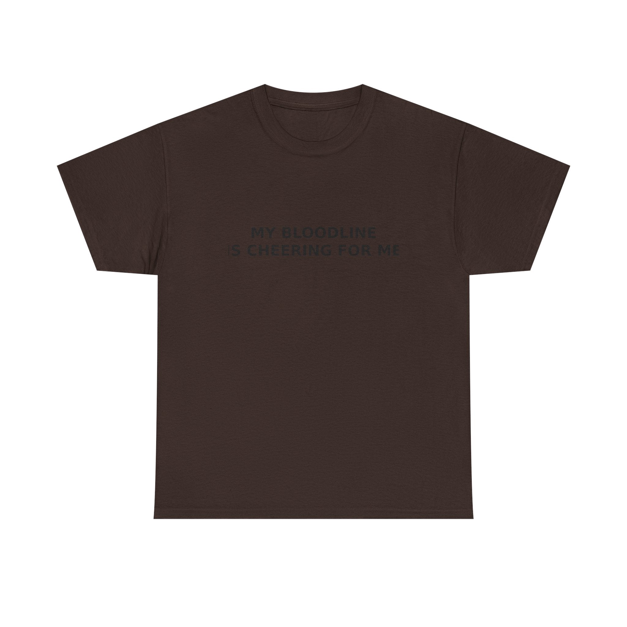 My Bloodline is Cheering for Me - Minimalist T-shirt