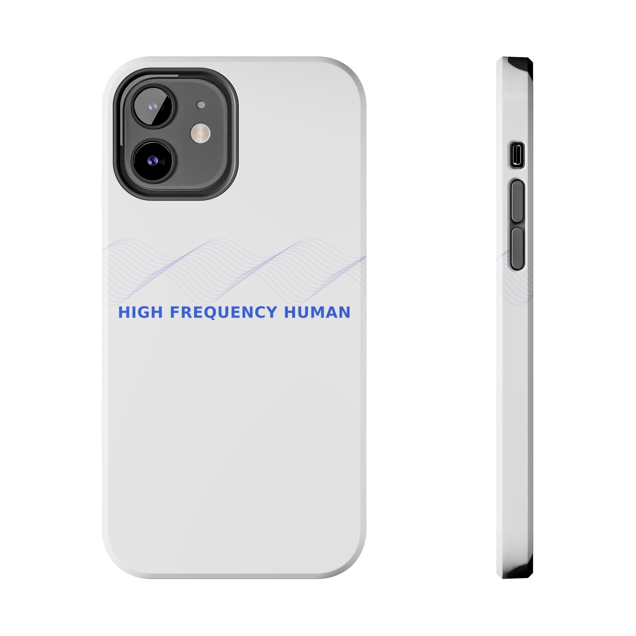 High Frequency Human - Phone Case