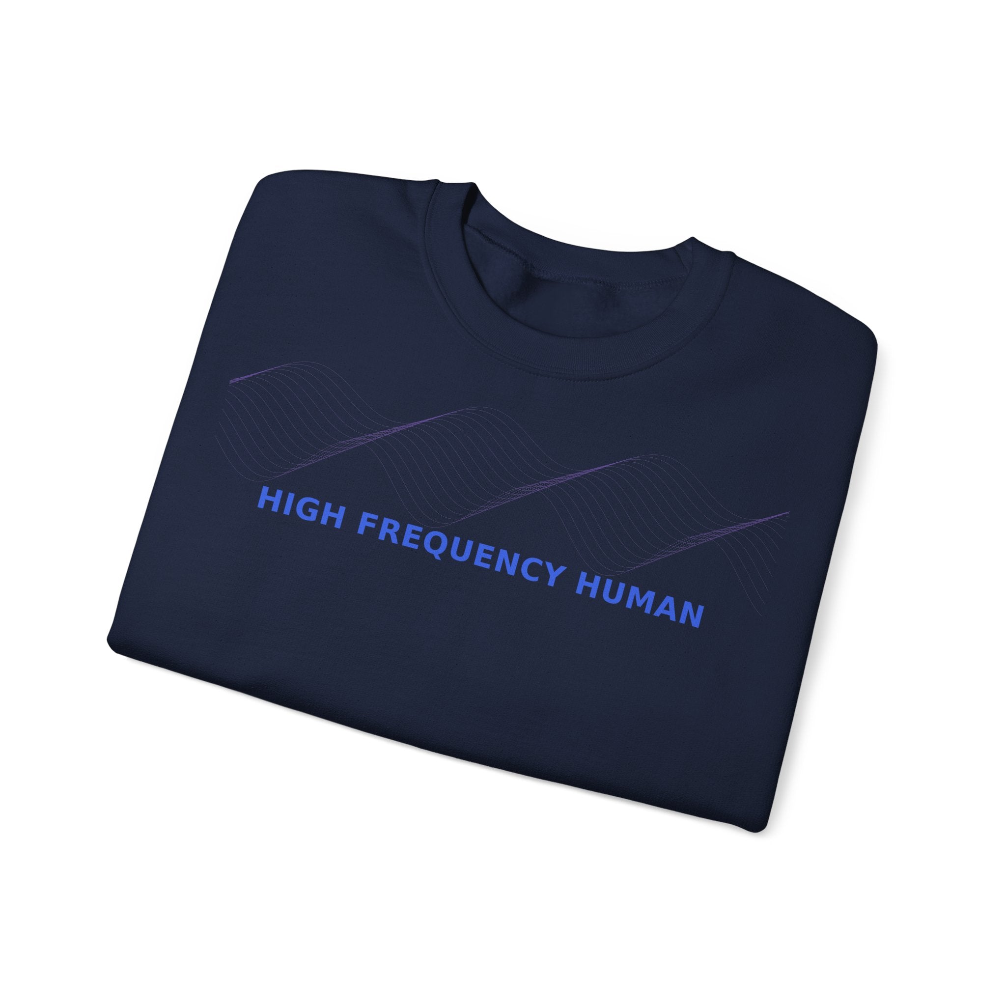 High Frequency Human - Sweatshirt