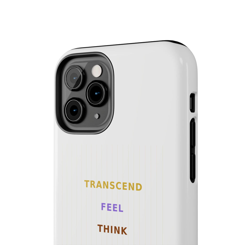 Think Feel Transcend - Phone Case